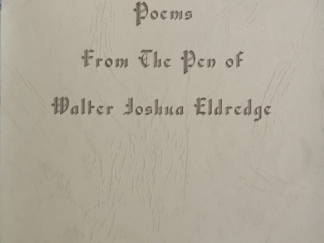 Poems From the Pen of Walter Joshua Eldredge