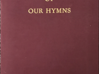 Leo W. Spencer ~ The Poetry of Our Hymns