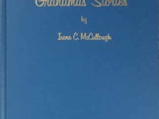 1972 ~ Irene C. McCullough ~ Grandma's Stories