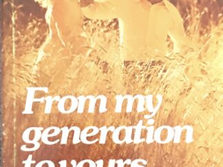1973 ~ Gordon B. Hinckley ~ From My Generation to Yours... With Love! ~ Signed
