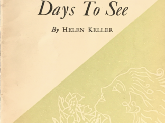 1936 ~ Helen Keller ~ If I Had Three Days to See