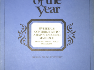 1970 ~ Speeches of the Year ~ Five Ideals Contributive To A Happy, Enduring Marriage ~ David O. McKay