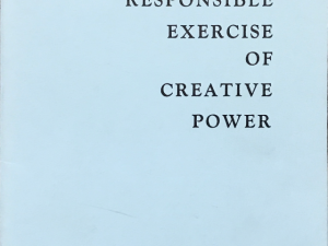 1963 ~ Carlton Culmsee ~ The Responsible Exercise of Creative Power