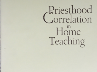 1964 ~ Priesthood Correlation in Home Teaching