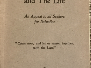 Orson F. Whitney ~ The Way, The Truth and The Life