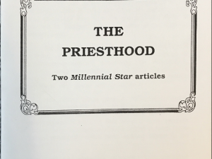 Ogden Kraut ~ The Prieshood Two Millennial Star Articles ~ Reprin