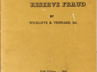 1969 ~ Wickliffe B. Vennard, Sr. ~ The Solution To The Federal Reserve Fraud