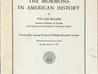 1957 ~ William Mulder ~ The Mormons In American History ~ January Vol. 48 No. 11