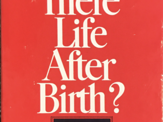 1983 ~ Janene Wolsey Baadsgaard ~ Is There Life After Birth?
