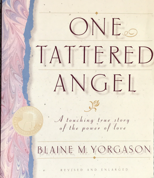 1998 ~ Blaine M. Yorgason ~ One Tattered Angel