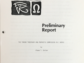 Blake T. Ostler ~ The Throne Theophany and Prophetic Commision in I Nephi