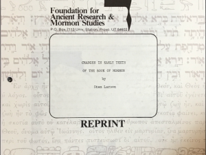 Stan Larson ~ Changes in Early Texts of the Book of Mormon