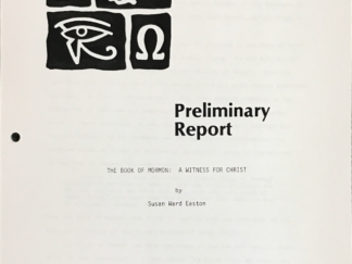 Susan Ward Easton ~ The Book of Mormon:  A Witness For Christ ~ Preliminary Report