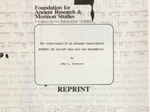 John L. Sorenson ~ The Significance of An Apparent Relationship Between The Ancient Near East and Mesoamerica ~ Reprint