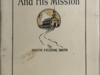 1936 ~ Joseph Fielding Smith ~ Elijah The Prophet and His Mission