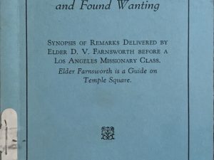 Elder D. V. Farnsworth ~ Claims of The Reorganized Church Weighed in the Balance and Found Wanting