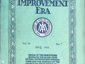 1926 ~ Improvement Era ~ Volume XXIX ~ No. 7