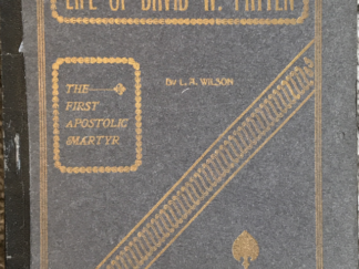 1904 ~ L. A. Wilson ~ Life of David W. Patten
