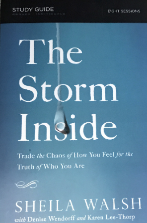 2014 ~ Sheila Walsh ~ The Storm Inside ~ Study Guide