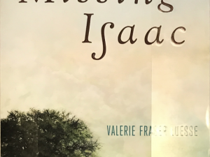 2018 ~ Valerie Fraser Luesse ~ Missing Isaac