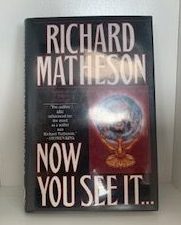 1995- Now You See It…- Richard Matheson-Signed!