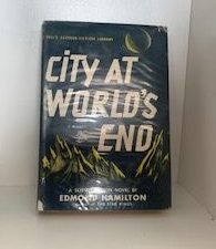 1951- City at World’s End- Edmond Hamilton
