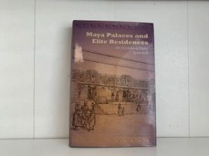 2003- Maya Palaces and Elite Residences: An Interdisciplinary Approach- Jessica Joyce Christie