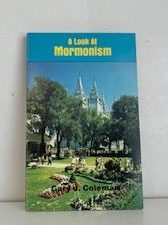 1980- A Look at Mormonism- Gary J. Coleman- Signed!