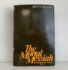 1980- The Mortal Messiah- Bruce R. McConkie- Signed!