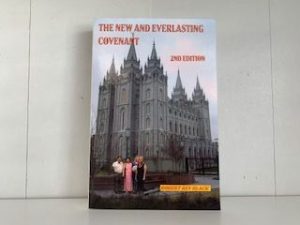 2006- The New and Everlasting Covenant (2nd Edition)- Robert Rey Black