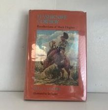 1984- Hashknife Cowboy: Recollections of Mack Hughes- Stella Hughes