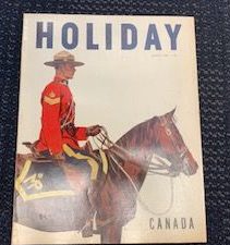 Holiday Magazine August 1949 Vol.6 No. 2 “Canada”