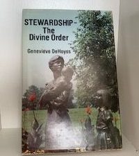 1982- Stewardship- The Divine Order- Genevieve DeHoyos