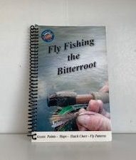Fly Fishing the Bitterroot- Fly Fishers of the Bitterroot-signed