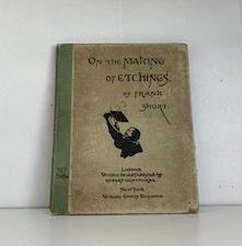 1888- On the Making of Etchings- Frank Short