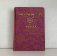 1931-Sunday Night Talks by Radio- James E. Talmage
