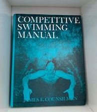 1977- Competitive Swimming Manual- James E. Counsilman