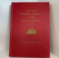 1957- Salt Lake Mormon Tabernacle Choir Goes to Europe 1955- Warren John “Jack” Thomas- Signed!