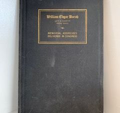 1941- Memorial Addresses Delivered in Congress- William Edgar Borah