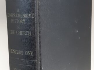 A Comprehensive History of The Church: Century One: Vol. 3 (1965) ~ by B. H. Roberts