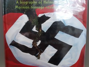Hübener VS. Hitler: A Biography of Helmuth Hübener, Mormon Teenage Resistance Leader (2004) ~ by Richard Lloyd Dewey