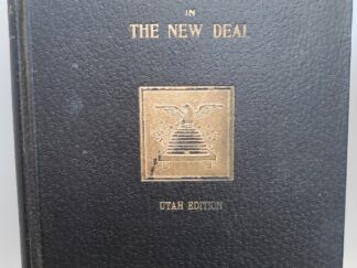 Who’s Who in the New Deal (Utah Edition) (1936) ~ Compiled and Edited by V. E. Thurman