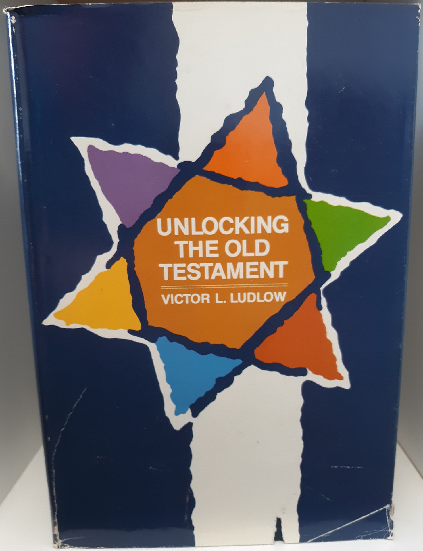 Unlocking the Old Testament (Signed and Inscribed) (1981) ~ by Victor L. Ludlow