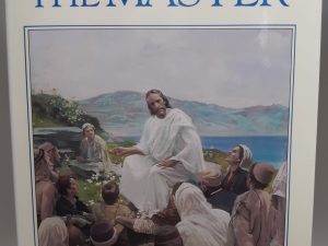 The Mount & The Master (1991) ~ by Robert E. Wells