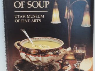 The Fine Art of Soup: Utah Museum of Fine Arts (1984)