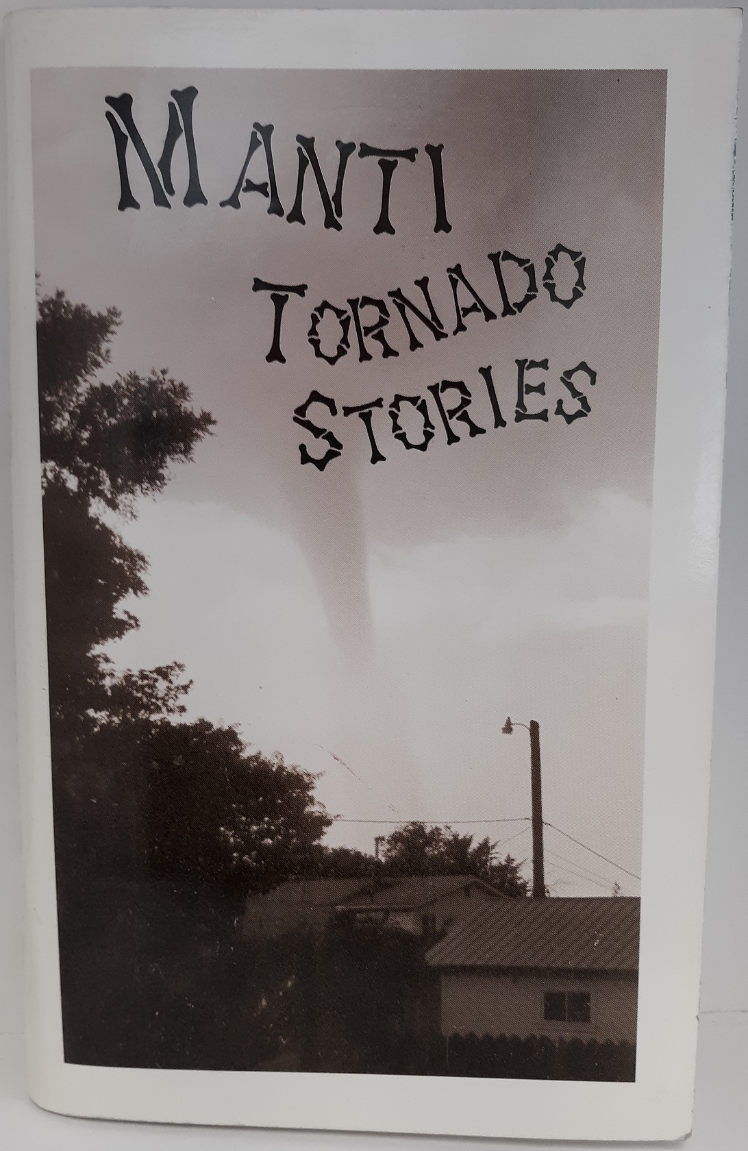 Manti Tornado Stories (2002) ~ by Shirley Bahlmann