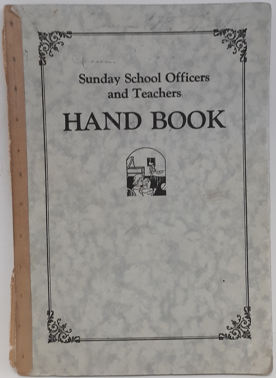Sunday School Officers and Teachers Hand Book