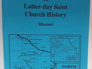 Regional Studies in Latter-day Saint Church History: Missouri (1994) Edited by Arnold K. Garr, and Clark V. Johnson