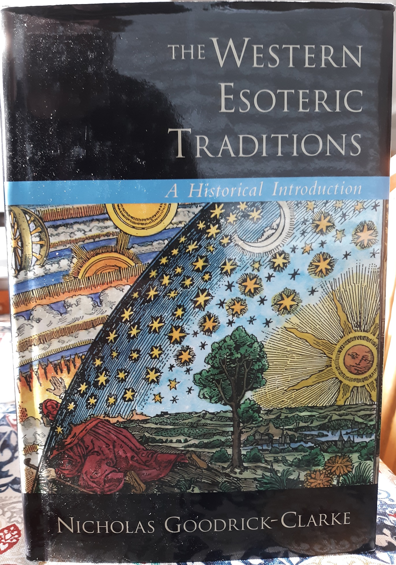 The Western Esoteric Traditions: A Historical Introduction (2008) ~ by Nicholas Goodrick-Clarke