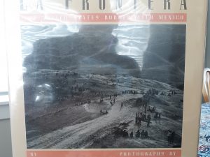 La Frontera: The United States Border with Mexico (Signed by the Author and Photographer) (1986) ~ by Alan Weisman, and Jay Dusard